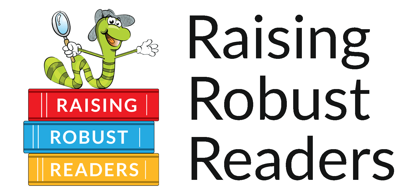 Raising Robust Readers